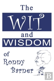 Wit And Wisdom Of Ronny Barner