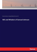 Wit And Wisdom Of Samuel Johnson
