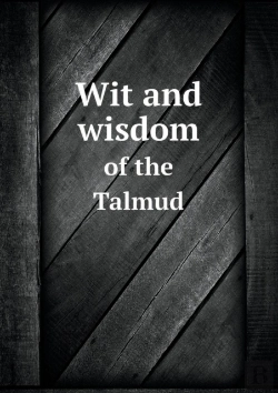 Bertrand.pt - Wit And Wisdom Of The Talmud