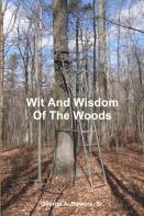Wit And Wisdom Of The Woods