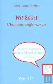 Wit Spirit ; L'Esprit Anglo-Saxon