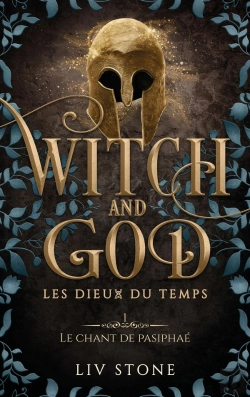 Bertrand.pt - Witch And God - Les Dieux Du Temps Tome 1 : Le Chant De Pasiphaé