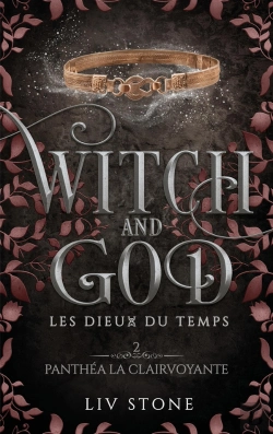 Bertrand.pt - Witch And God - Les Dieux Du Temps Tome 2 : Panthéa La Clairvoyante