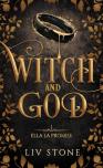 Witch And God Tome 1 : Ella La Promise
