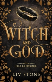 Witch And God Tome 1 : Ella La Promise