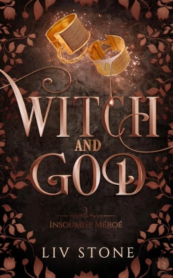 Bertrand.pt - Witch And God Tome 3 : Insoumise Méroé