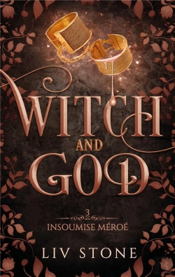 Bertrand.pt - Witch And God Tome 3 : Insoumise Méroé