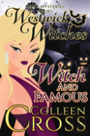 Witch & Famous (A Westwick Witches Cozy Mystery)