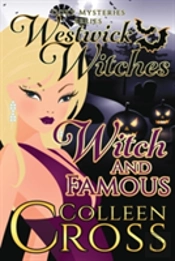 Witch & Famous (A Westwick Witches Cozy Mystery)