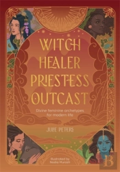 Witch, Healer, Priestess, Outcast