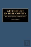 Witch Hunt In Wise County