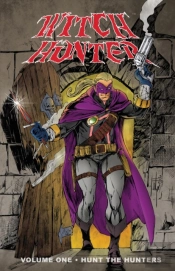 Witch Hunter Volume One Hunt The Hunters