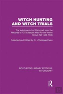 Bertrand.pt - Witch Hunting And Witch Trials (Rle Witchcraft)