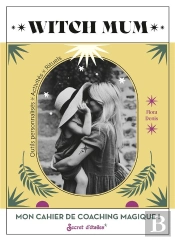 Witch Mum : Mon Cahier De Coaching Magique !