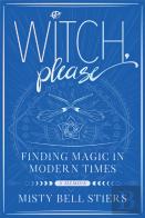 Witch, Please: A Memoir