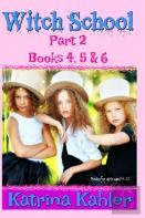Witch School - Part 2 - Books 4, 5 & 6