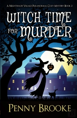 Bertrand.pt - Witch Time For Murder (A Nightshade Village Paranormal Cozy Mystery Book 2)