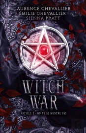 Witch War Tome 3 : On Ne Se Montre Pas