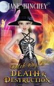 Witch Way To Death And Destruction