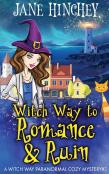 Witch Way To Romance & Ruin