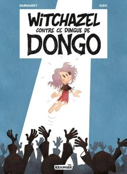 Bertrand.pt - Witchazel Tome 4 : Witchazel Contre Ce Dingue De Dongo