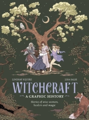 Witchcraft: A Graphic History