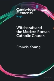 Witchcraft And The Modern Roman Catholic Church