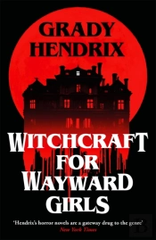 Witchcraft For Wayward Girls