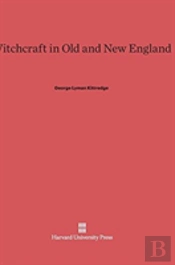 Witchcraft In Old And New England