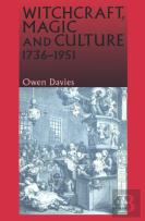 Witchcraft, Magic And Culture 1736â€“1951