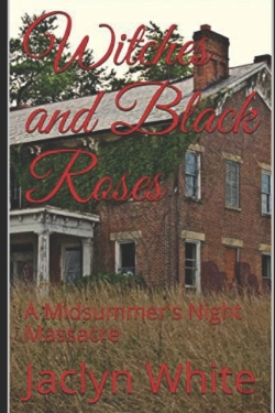 Bertrand.pt - Witches And Black Roses: A Midsummer'S N