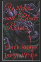 Witches And Black Roses
