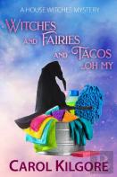 Witches And Fairies And Tacos... Oh My