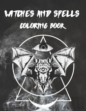 Witches And Spells Coloring Book