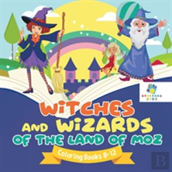Bertrand.pt - Witches And Wizards Of The Land Of Moz | Coloring Books 8-12