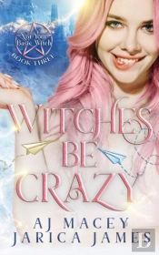 Witches Be Crazy