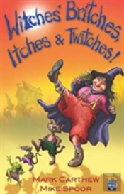 Witches' Britches, Itches & Twitches!