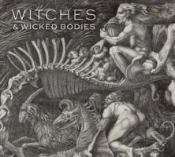 Witches & Wicked Bodies