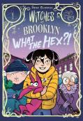 Witches Of Brooklyn: What The Hex?!