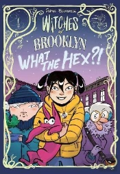 Witches Of Brooklyn: What The Hex?!