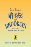 Witches Of Brooklyn: What The Hex?!