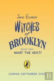 Witches Of Brooklyn: What The Hex?!