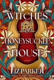 Witches Of Honeysuckle House