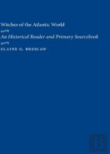 Witches Of The Atlantic World