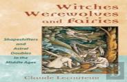 Witches, Werewolves, And Fairies