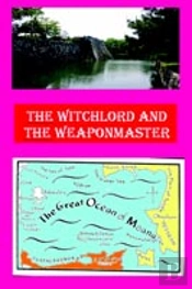 Witchlord And The Weaponmaster