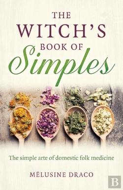 Bertrand.pt - Witch'S Book Of Simples, The