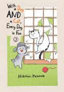 With A Dog And A Cat, Every Day Is Fun, Volume 3