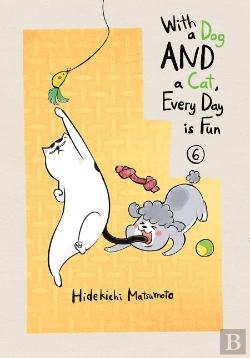Bertrand.pt - With A Dog And A Cat, Every Day Is Fun, Volume 6