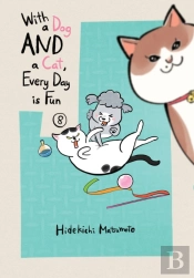 With A Dog And A Cat, Every Day Is Fun, Volume 8